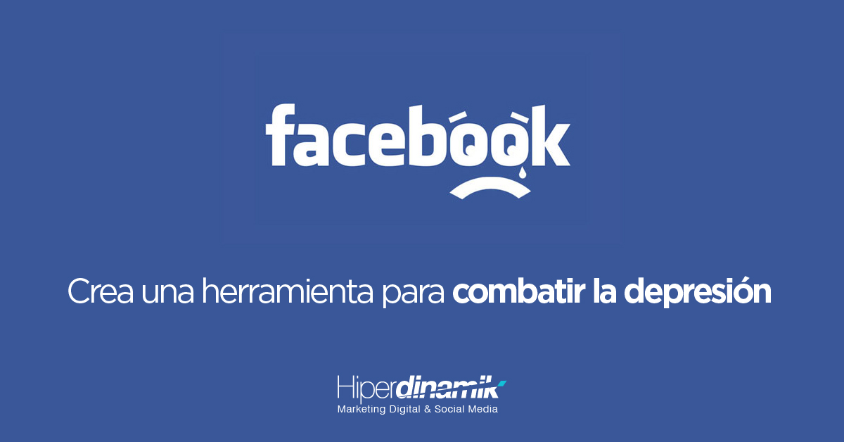  Facebook crea una herramienta para combatir la depresión