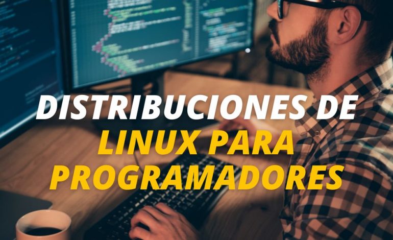 Distribuciones de Linux para programadores