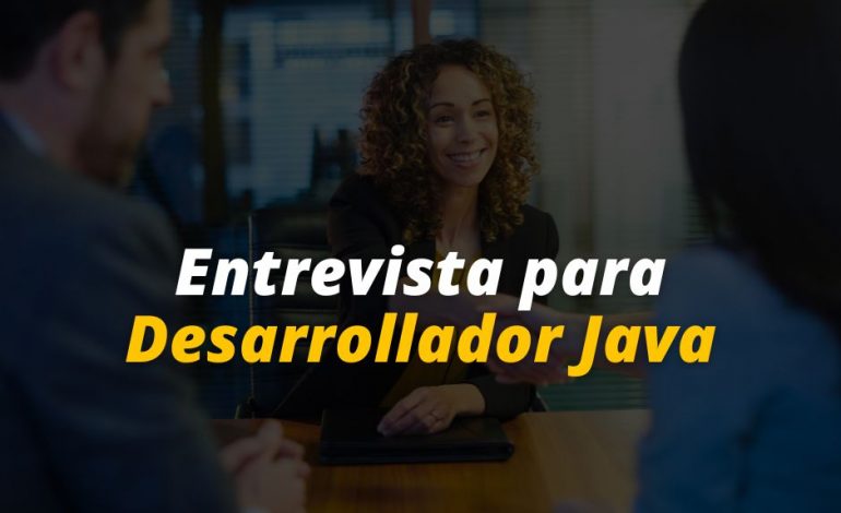  Entrevista para Desarrollador Java