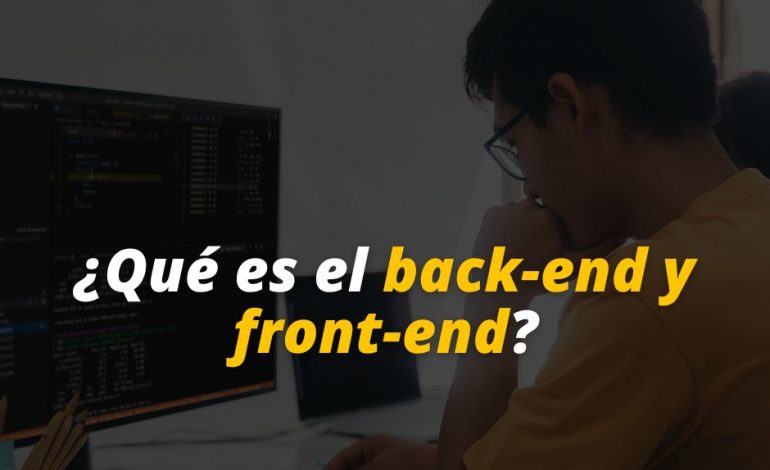  ¿Qué es el back-end y front-end?