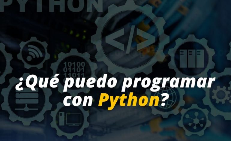  ¿Qué puedo programar con Python?