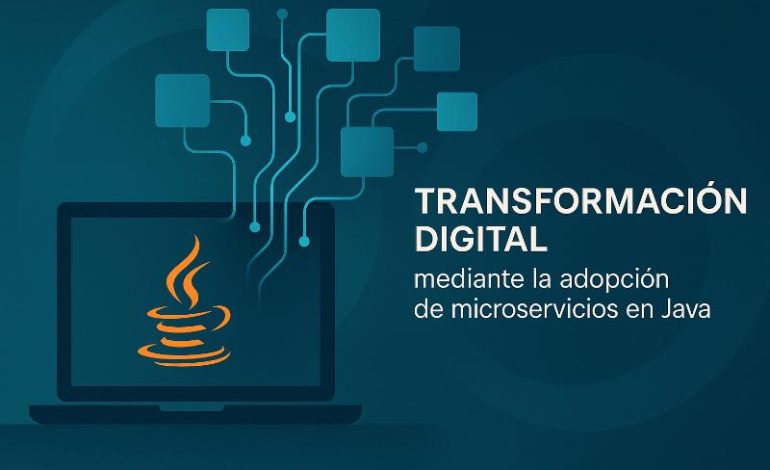  Microservicios Java: guía paso a paso para transformación digital