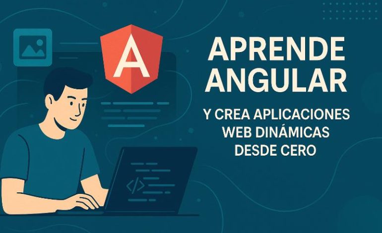  Angular desde cero: guía para crear apps web dinámicas