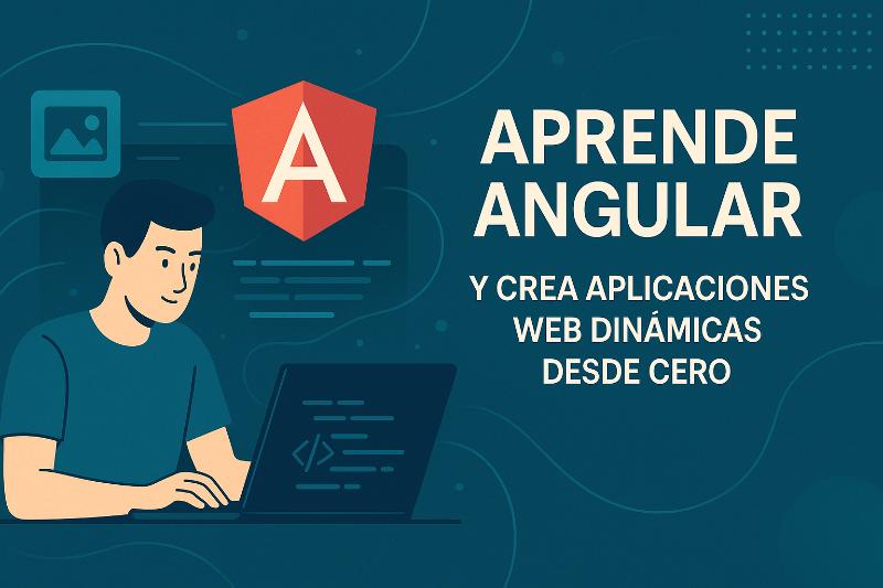 Desarrollador aprendiendo Angular desde cero para crear aplicaciones web dinámicas