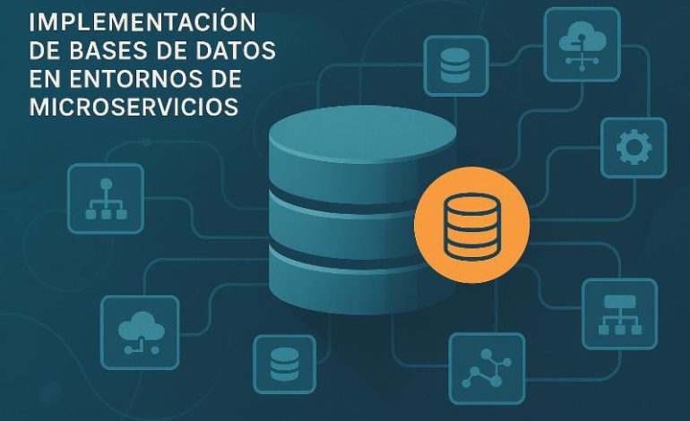  Bases de datos en microservicios: guía práctica para empezar