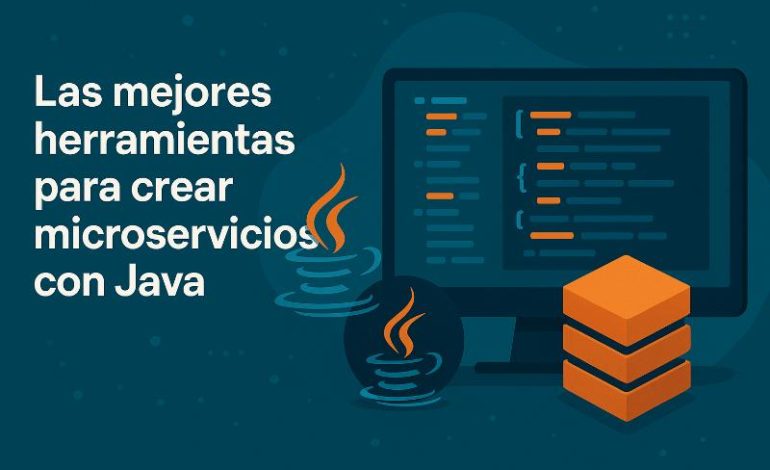  Herramientas microservicios Java: tutorial paso a paso