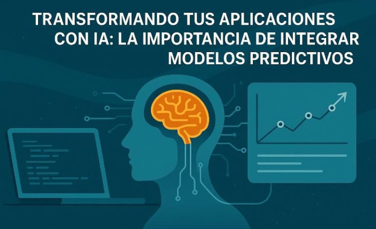 Errores comunes al integrar modelos predictivos de IA en aplicaciones y cómo evitarlos