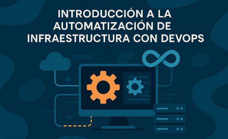  Automatización infraestructura DevOps: optimización avanzada