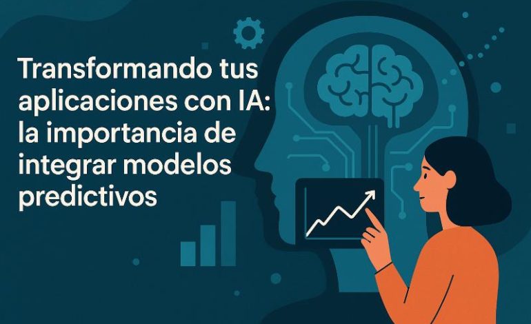  Modelos predictivos en apps: estrategias para optimizar