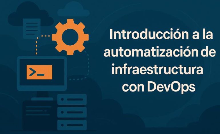 Errores comunes en automatización de infraestructura DevOps y cómo evitarlos