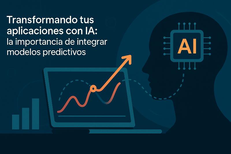 Integración de modelos predictivos en aplicaciones con IA paso a paso