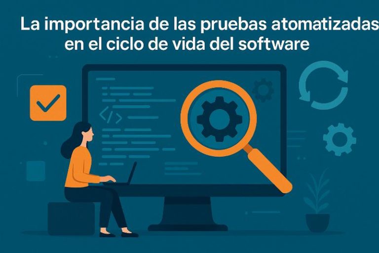 Estrategias de pruebas automatizadas para optimizar el ciclo de vida del software