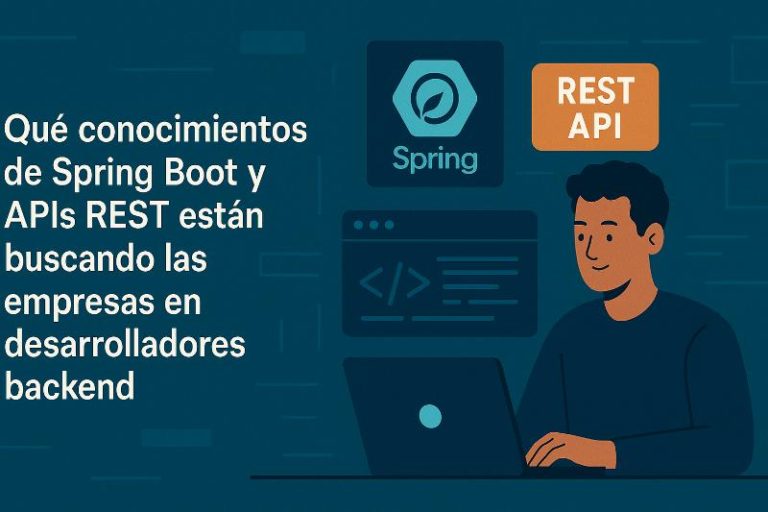 Desarrollador backend trabajando con Spring Boot y APIs REST en un entorno profesional