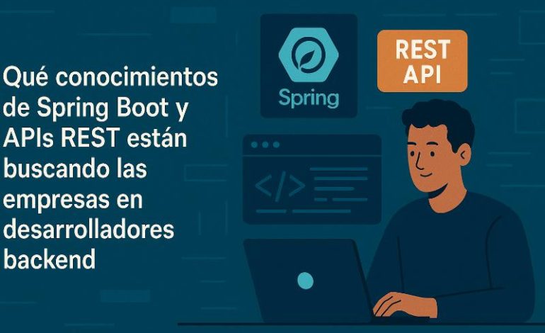 Desarrollador backend trabajando con Spring Boot y APIs REST en un entorno profesional